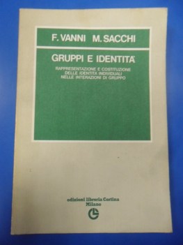 gruppi e identita rappresentazione e costituzione nelle interazioni di gruppo