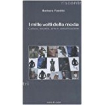 mille volti della moda cultura societa arte e comunicazione