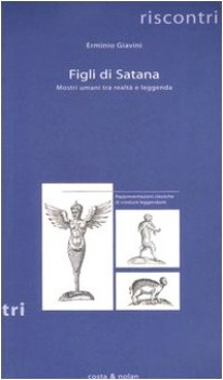 figli di satana mostri umani tra realta e leggenda