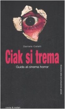 ciak si trema guida al cinema horror