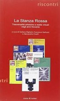 stanza rossa trasversalita artistiche e realta virtuali negli anni novanta