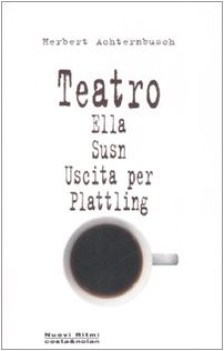 teatro ella susn uscita per plattling