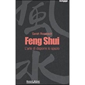 feng shui l arte di disporre lo spazio