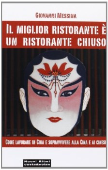 miglior ristorante e un ristorante chiuso (Cina)