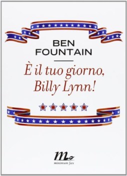 e il tuo giorno billy lynn