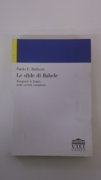 sfide di babele insegnare le lingue nelle societ complesse