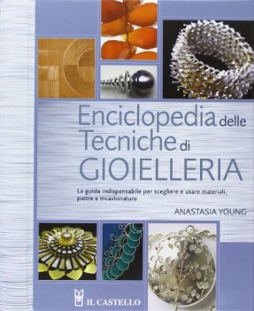 enciclopedia delle tecniche di gioielleria