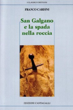 san galgano e la spada nella roccia