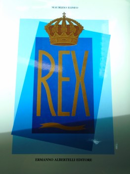 rex storia di un transatlantico RARO