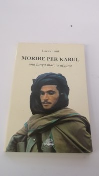 morire per kabul