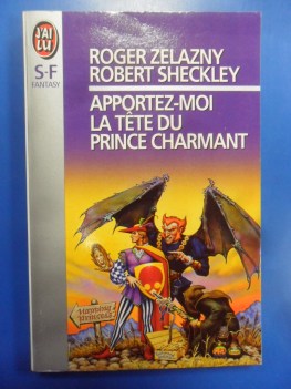 Apportez-moi la tete du Prince Charmant. Romanzo Sci Fi in lingua francese