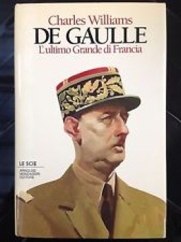 de gaulle l\'ultimo grande di francia