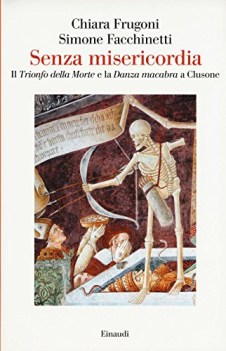 senza misericordia il trionfo della morte e la danza macabra