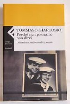 perche\' non possiamo non dirci letteratura omosessualita\' mondo