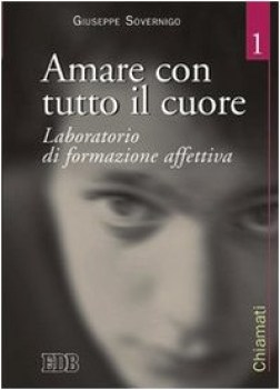 amare con tutto il cuore laboratorio di formazione affettiva 1