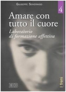 amare con tutto il cuore laboratorio di formazione affettiva 4