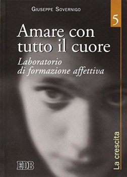 amare con tutto il cuore laboratorio di formazione affettiva 5