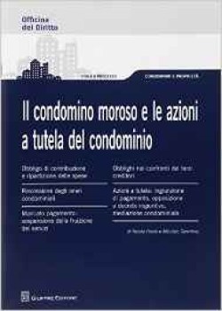 condominio moroso e le azioni a tutela del condominio