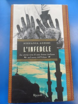 infedele. storia vera di una donna italiana nel cuore dell\'islam