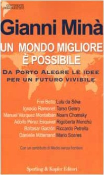 mondo migliore  possibile da porto alegre le idee per un futuro vivibile