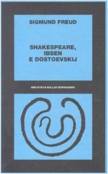 shakespeare ibsen e dostoevskij