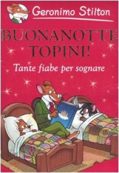 buonanotte topini tante fiabe per sognare