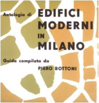 antologia di edifici moderni in milano