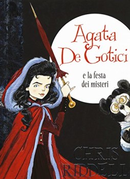 agata de gotici e la festa dei misteri ediz illustrata