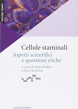 cellule staminali aspetti scientifici e questioni etiche