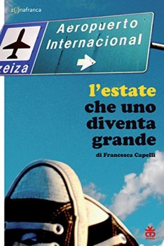 estate che uno diventa grande