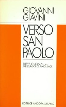 verso san paolo breve guida al messaggio paolino