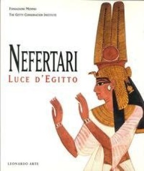 nefertari. luce d\'egitto