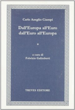 dall\'europa all\'euro dall\'euro all\'europa