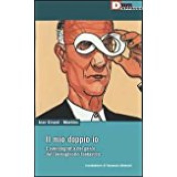 mio doppio io l\'autobiografia del genio dell\'immaginario fantastico