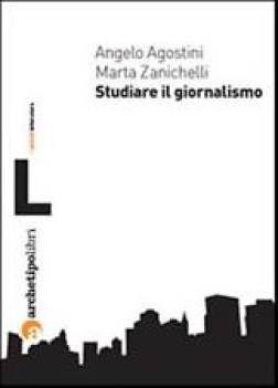 studiare il giornalismo