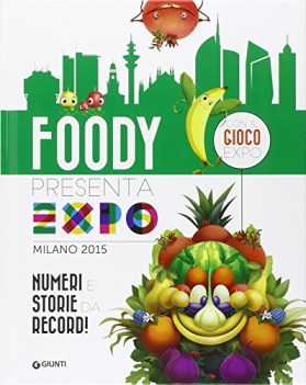 foody presenta expo milano 2015