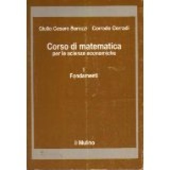 Corso di matematica per le scienze economiche 1 fondamenti