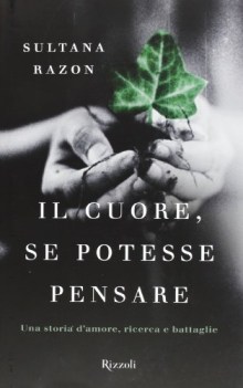 il cuore se potesse pensare