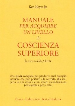 manuale per acquisire un livello di coscienza superiore