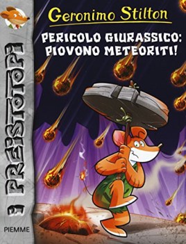 pericolo giurassico piovono meteoriti