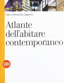 atlante dell\'abitare contemporaneo