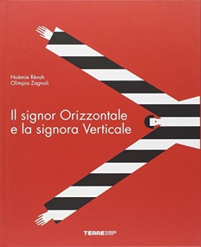 signor orizzontale e la signora verticale