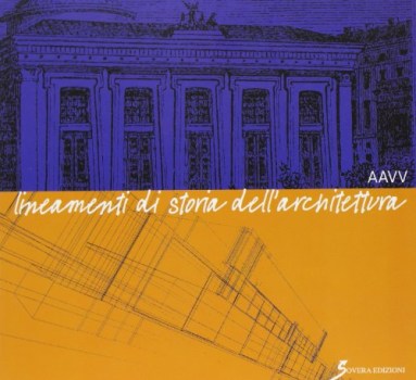 lineamenti di storia dell\'architettura