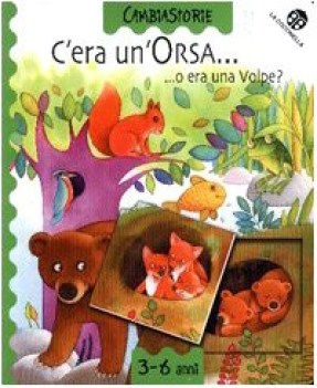 c\'era un\'orsa...o era una volpe?