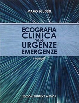 ecografia clinica nelle urgenze emergenze II edizione