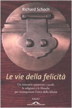 vie della felicita