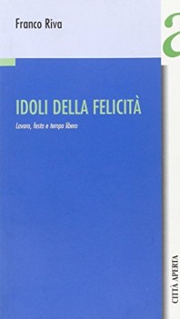 idoli della felicita