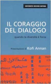 coraggio del dialogo (fuori catalogo)