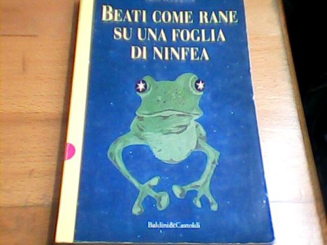 beati come rane su una foglia di ninfea