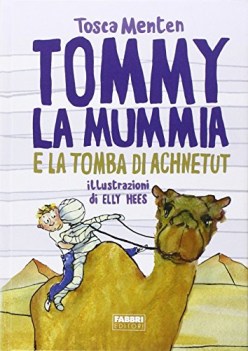 tommy la mummia e la tomba di achnetut